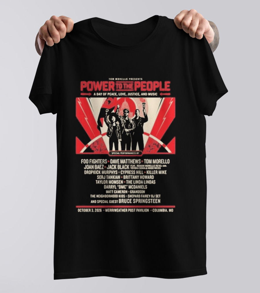 Livenation Presents Power To The People Event For Justice Love Freedom And Peace Foo Fighters Columbia Maryland October 03 2026 T-Shirt