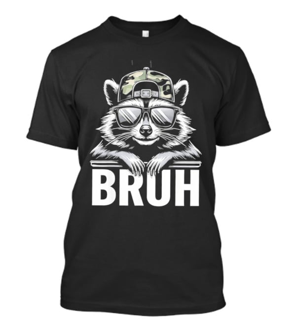 Raccoon With Camo Hat And Sunglasses Bruh T-Shirt