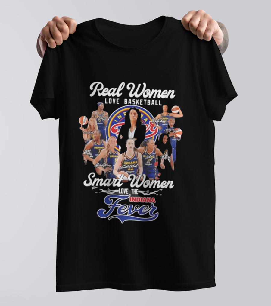 Real Women Love Basketball Smart Women Love The Indiana Fever Team Fan T-Shirt