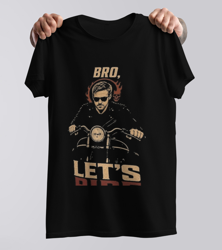 Bro Ghost Rider Let's Ride T-Shirt