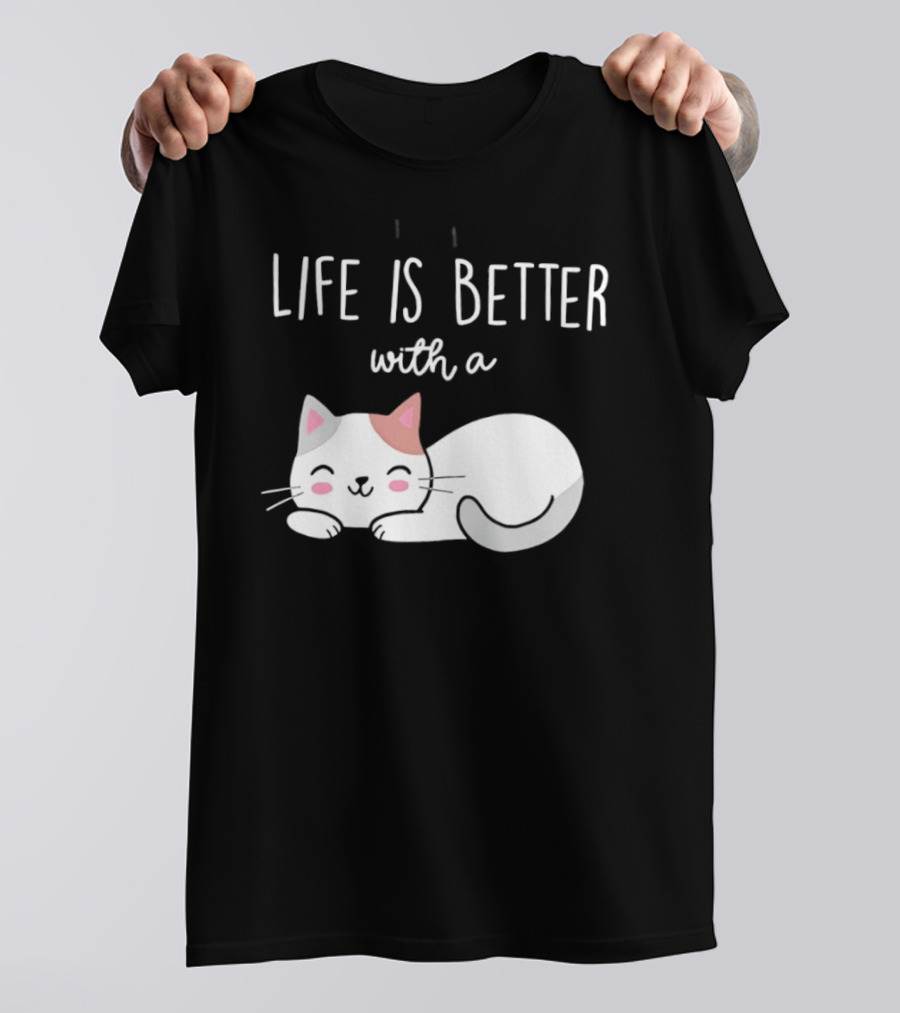 Life Is Better With A Cat Cute Sleeping Kitty T-Shirt