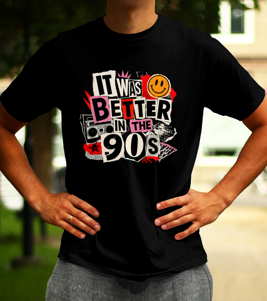 It Was Better In The 90s Boombox And Smiley Face Retro 90s Nostalgia T-Shirt