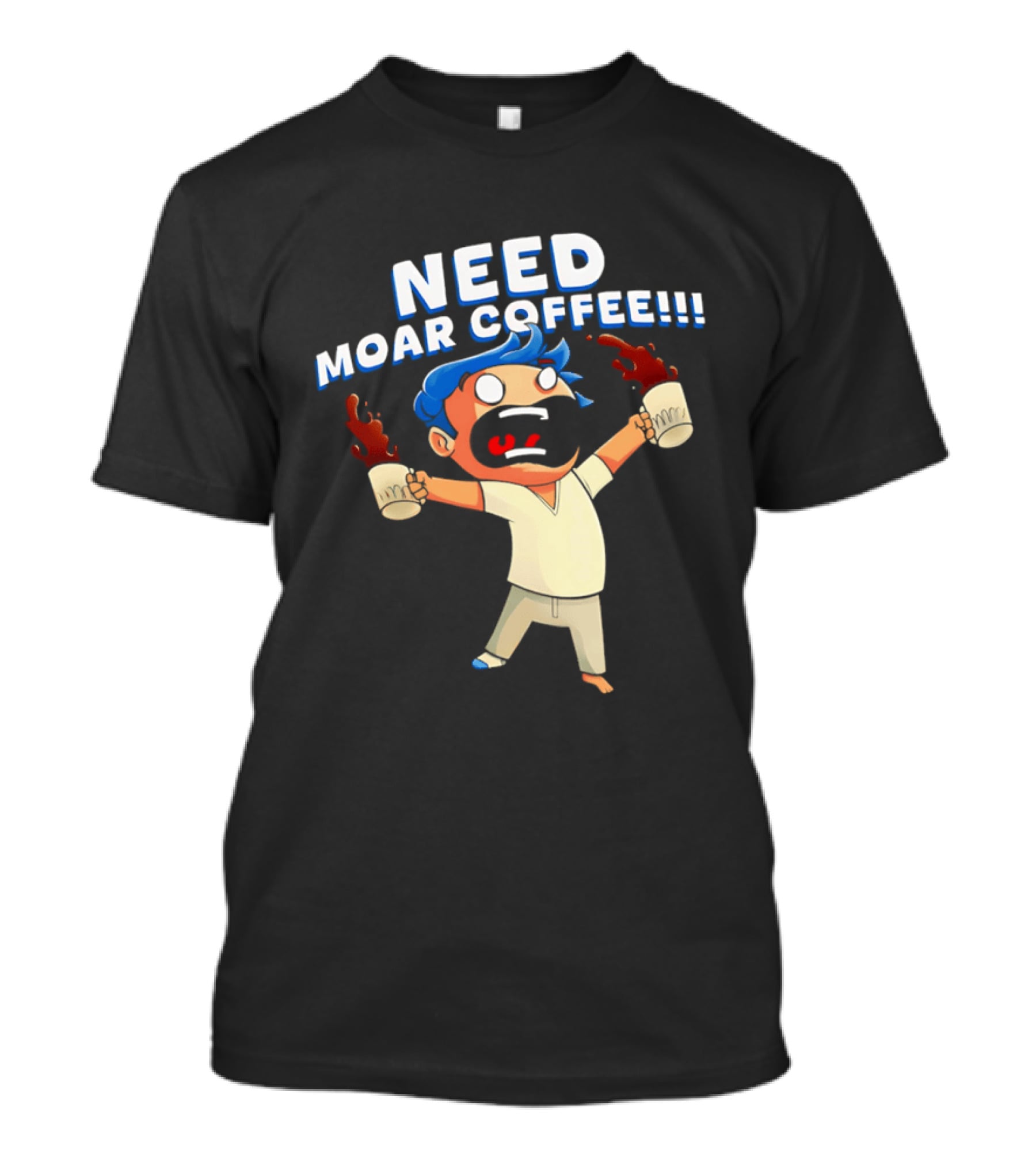 NEED MOAR COFFEE Cartoon Character With Spilled Cups T-Shirt