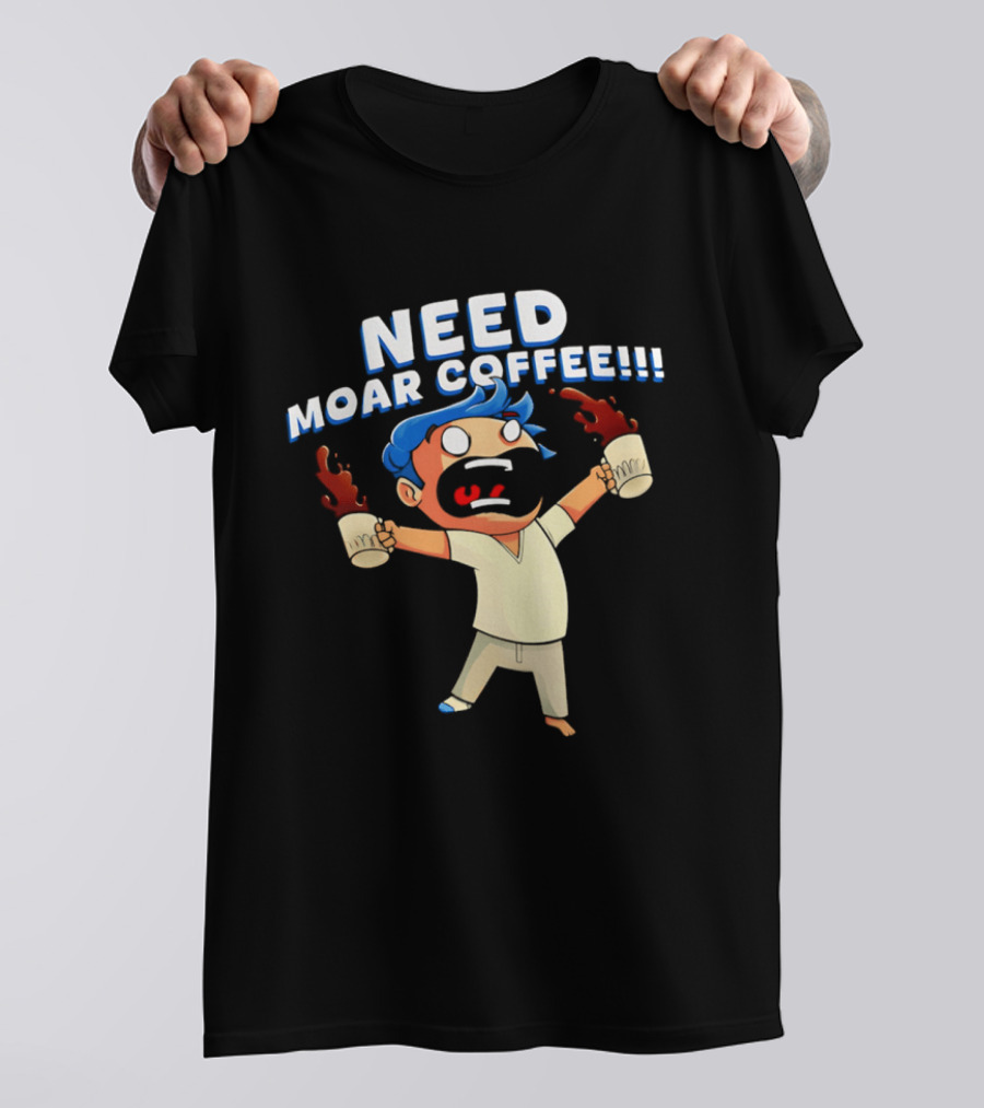 NEED MOAR COFFEE Cartoon Character With Spilled Cups T-Shirt