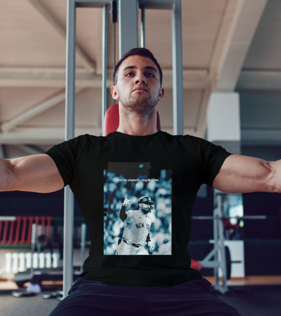 New York Yankees Float Like A Butterfly Sting Like A Bee T-Shirt