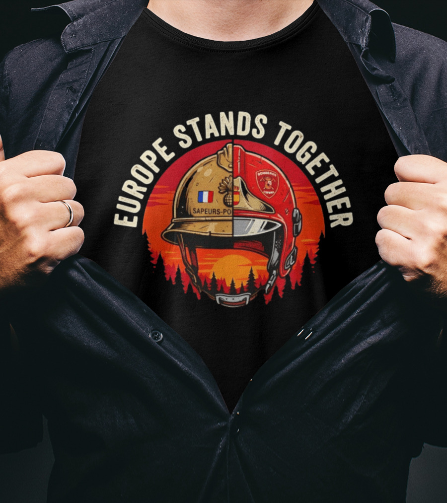 Europe Stands Together Sapeurs Pompiers Bomberos France Spain Firefighter Solidarity T-Shirt