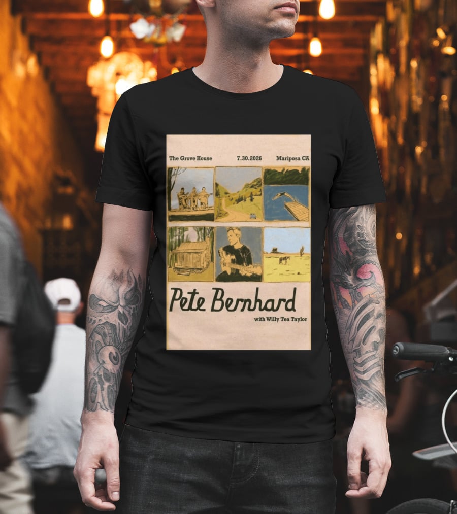 Pete Bernhard With Willy Tea Taylor Live At The Grove House Mariposa CA July 30 2026 T-Shirt