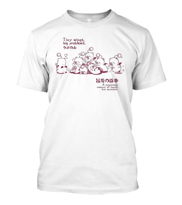 Tiny Wings Big Problems Kupo Creatures Suspicious Amount Appeared T-Shirt