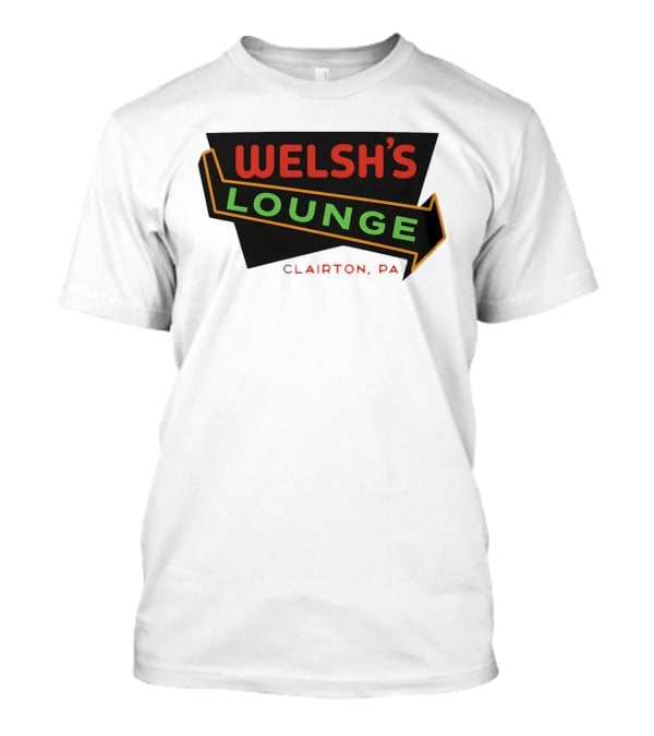 Welsh's Lounge Clairton PA The Deer Hunter T-Shirt