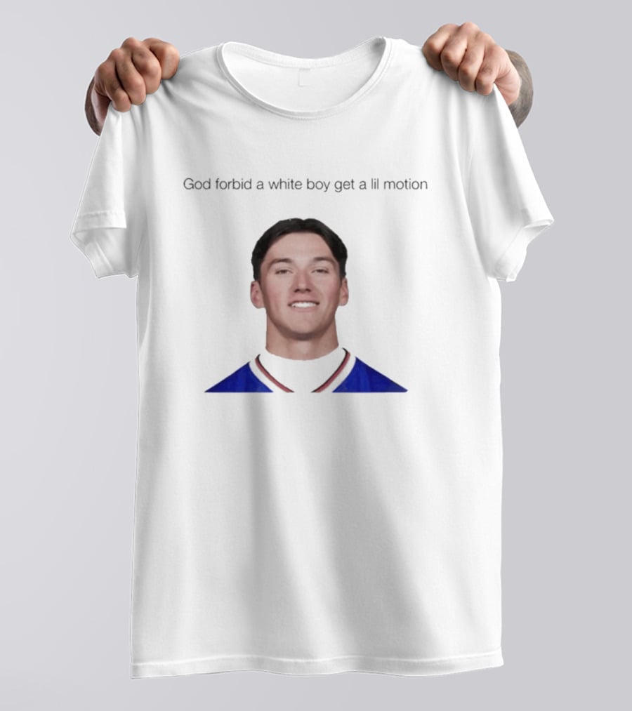 Cole Bishop God Forbid A White Boy Get A Lil Motion T-Shirt