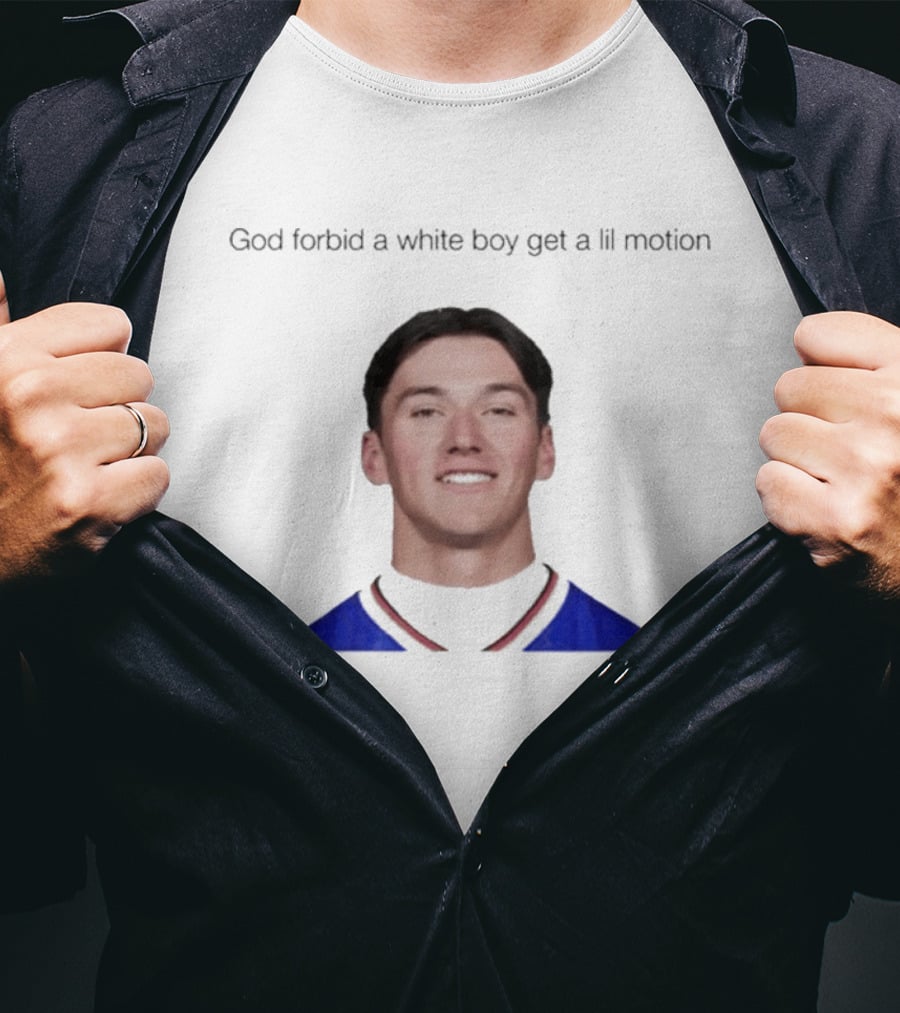 Cole Bishop God Forbid A White Boy Get A Lil Motion T-Shirt