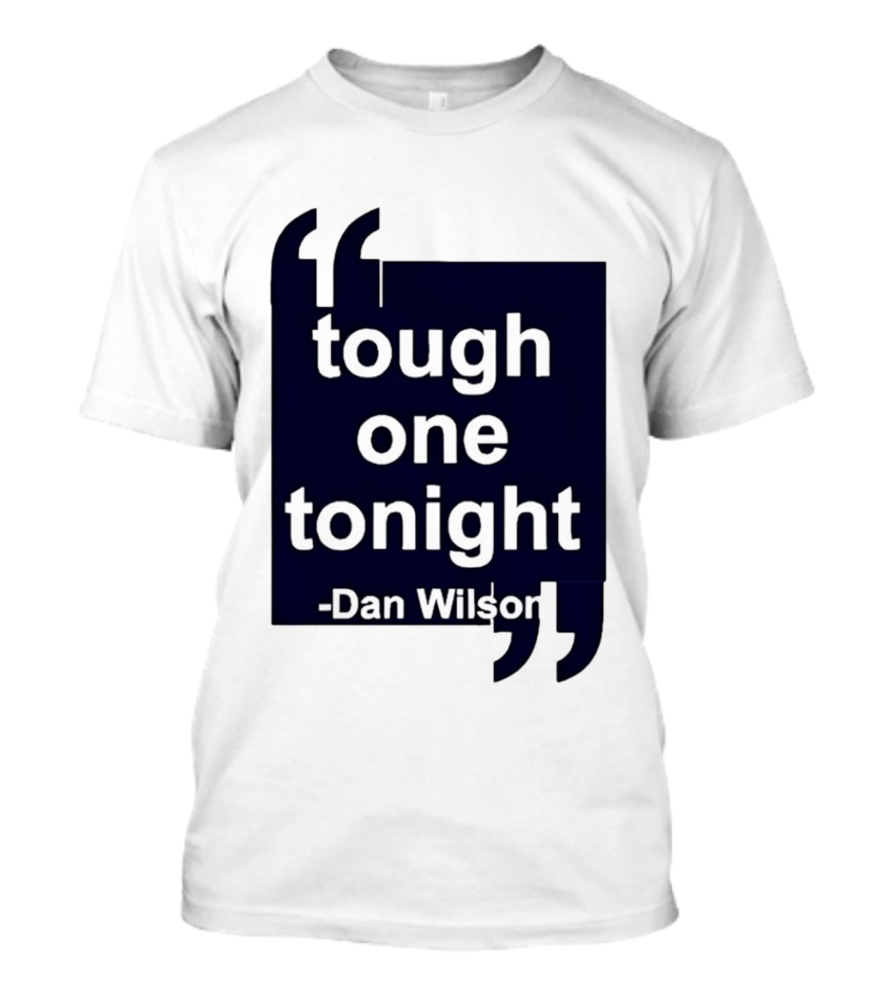 Dan Wilson Tough One Tonight Seattle Mariners Motivational T-Shirt