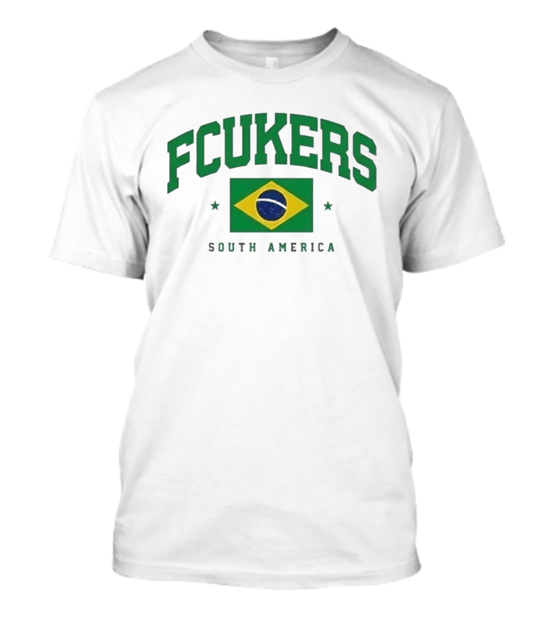 FCUKERS Brasil South America Brazil Flag T-Shirt