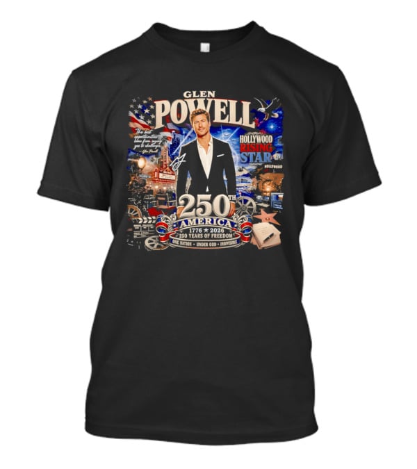 Glen Powell Hollywood Rising Star 250th America 1776 2026 Years Of Freedom T-Shirt