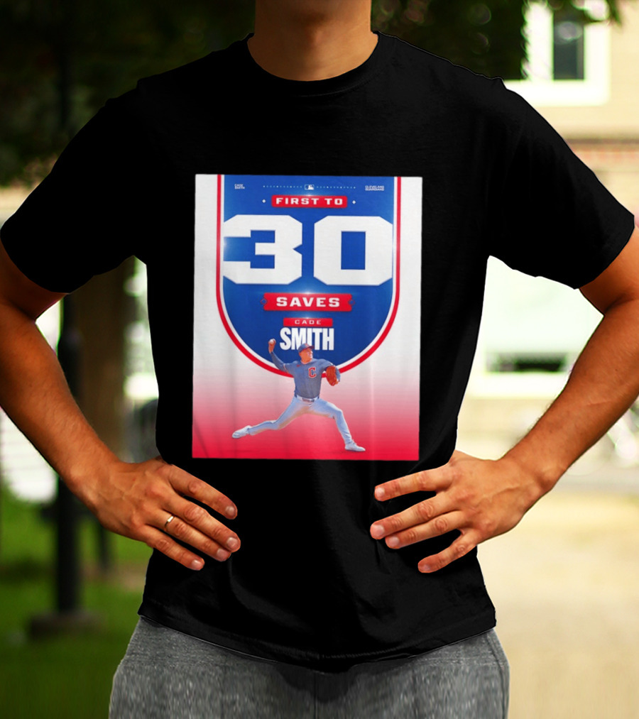 Cade Smith Cleveland Guardians First To 30 Saves Baseball T-Shirt