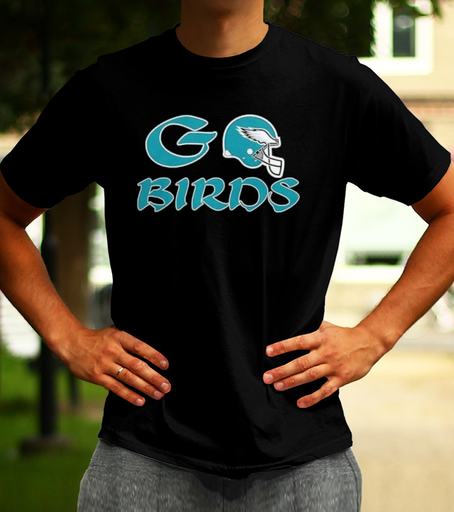 Go Birds Philadelphia Eagles Helmet Football Fan Spirit T-Shirt