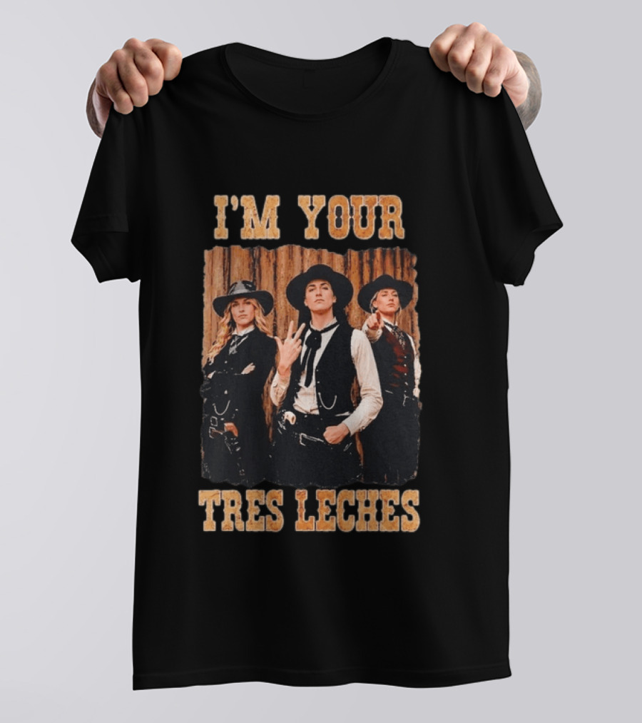 I'm Your Tres Leches Caitlin Clark Sophie Cunningham Lexie Hull Cowgirl T-Shirt