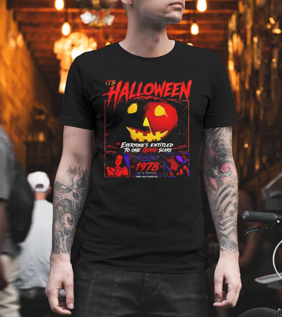 It's Halloween 1978 Everyone's Entitled To One Good Scare John Carpenter Jamie Lee Curtis T-Shirt