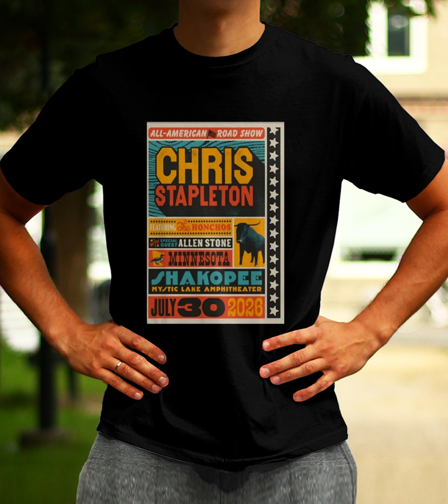 All American Road Show Chris Stapleton Featuring The Honchos With Special Guest Allen Stone Shakopee Minnesota Mystic Lake Amphitheater July 30 2026 T-Shirt