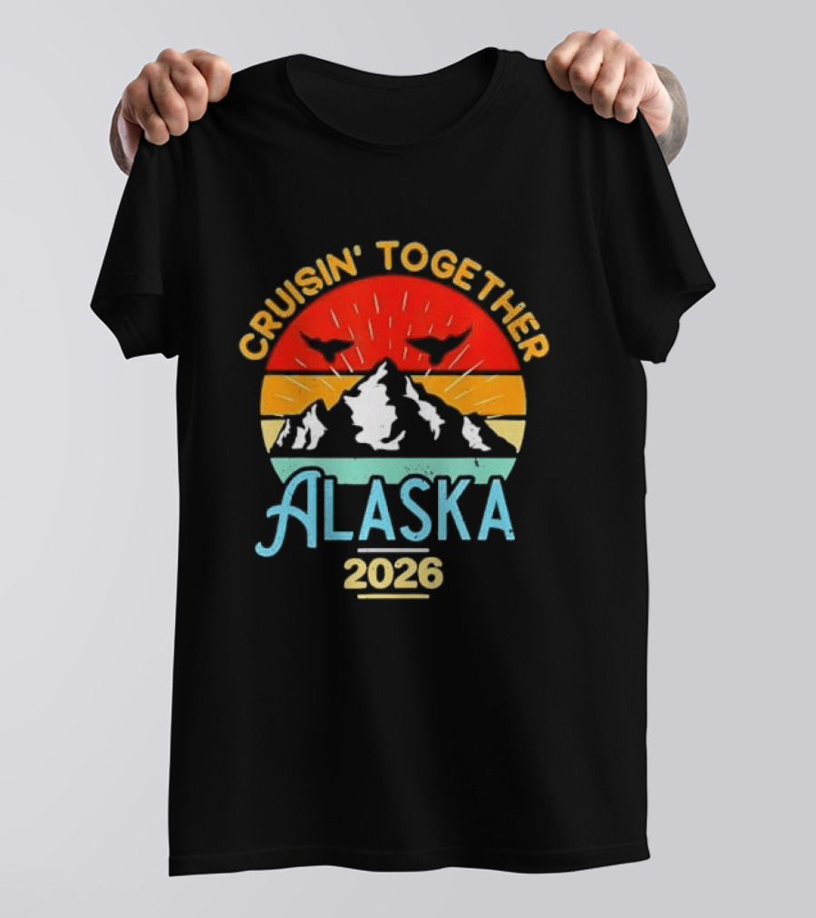 Cruisin Together Alaska 2026 Mountain Adventure T-Shirt