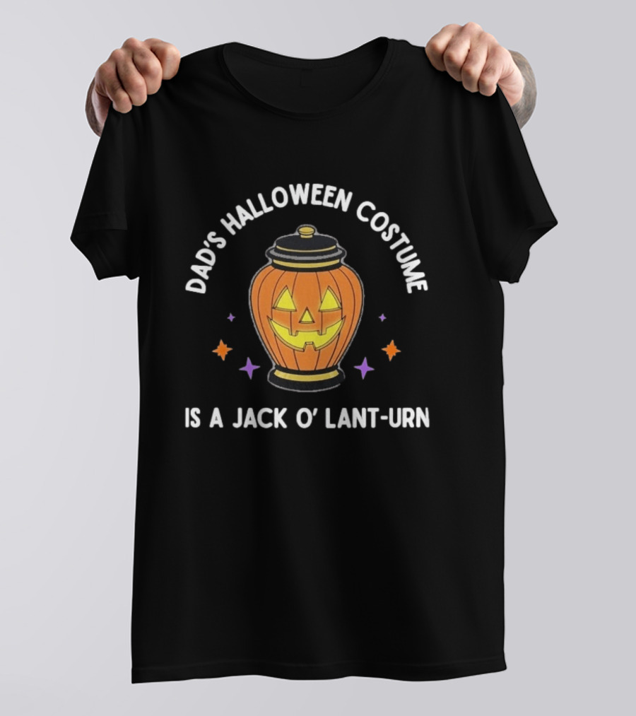 Dad's Halloween Costume Is A Jack O' Lant Urn Pumpkin Lantern T-Shirt