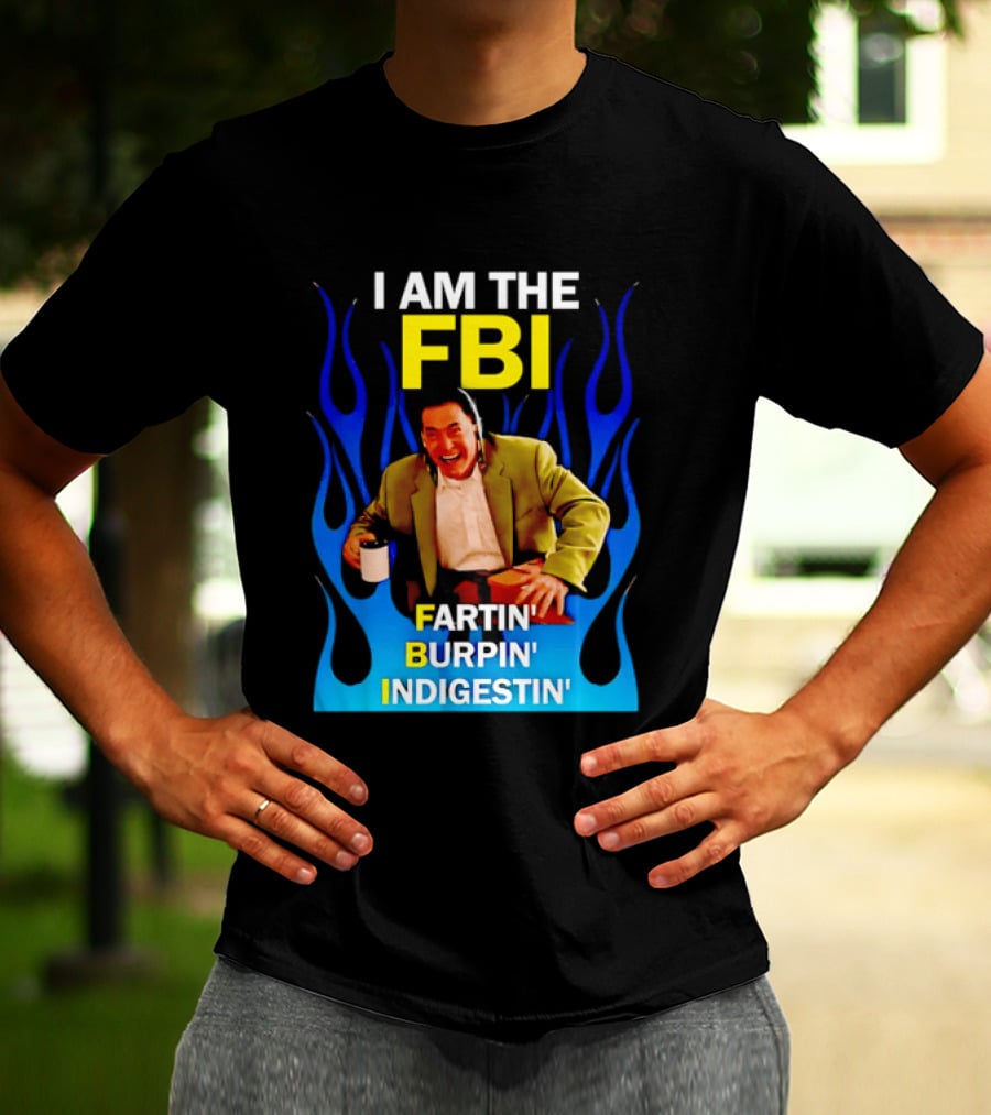 I Am The FBI Dale Cooper Fartin' Burpin' Indigestin' Flames T-Shirt