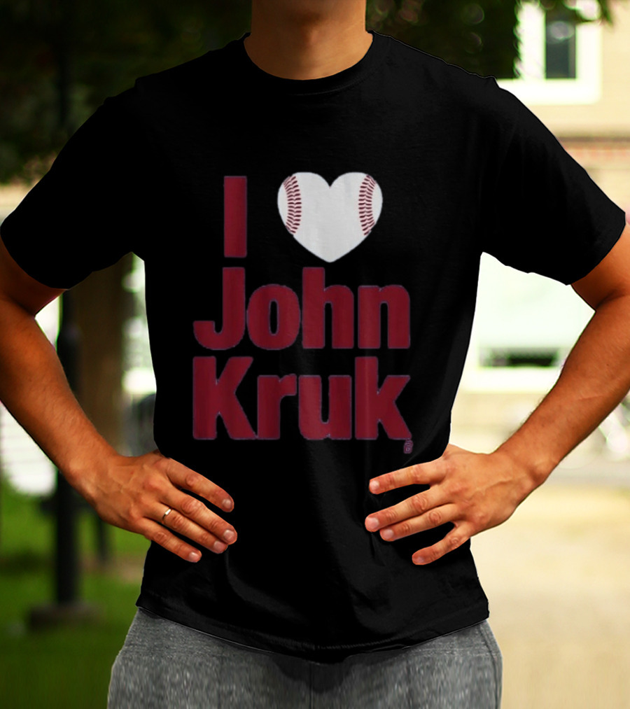 I Heart John Kruk Baseball Fan Favorite T-Shirt