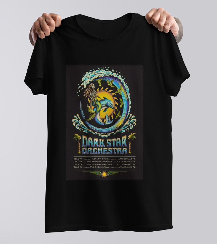 Dark Star Orchestra 2026 Florida Tour Dolphin Skeleton Wave Art And Dates T-Shirt