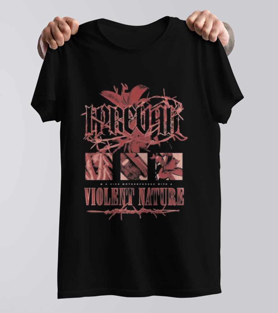 I Prevail I'm A Sick Mothercfuker With A Violent Nature Floral T-Shirt