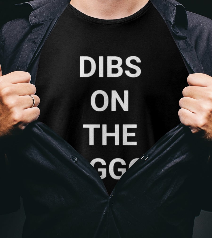Dibs On The Faggot T-Shirt