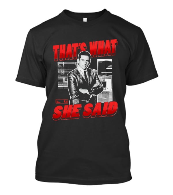 Michael Scott That's What She Said The Office Comedy T-Shirt