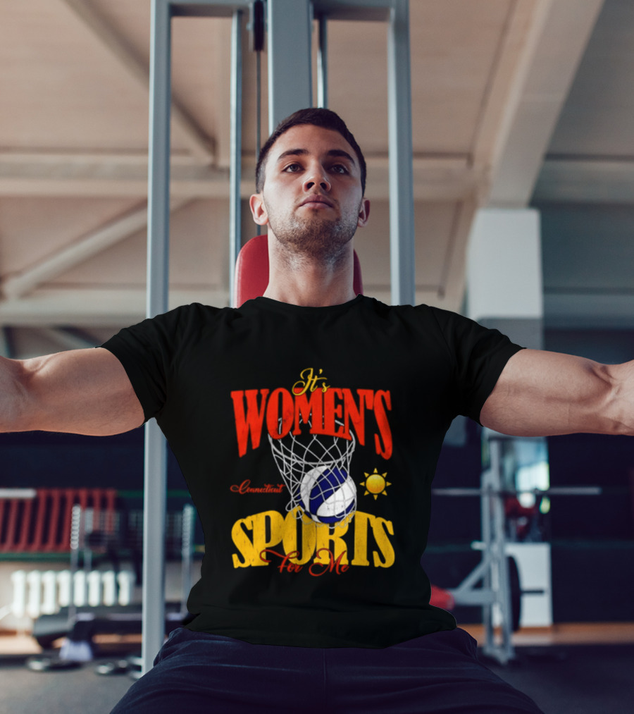 It's Women's Connecticut Sports For Me Basketball Sun And Net T-Shirt