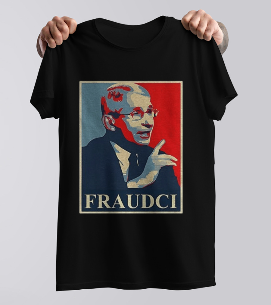FRAUDCI Fauci T-Shirt