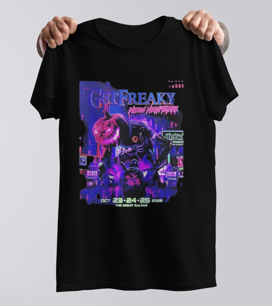 Get Freaky Neon Nightmare Halloween Music Festival Great Saltair October 23 25 2026 T-Shirt