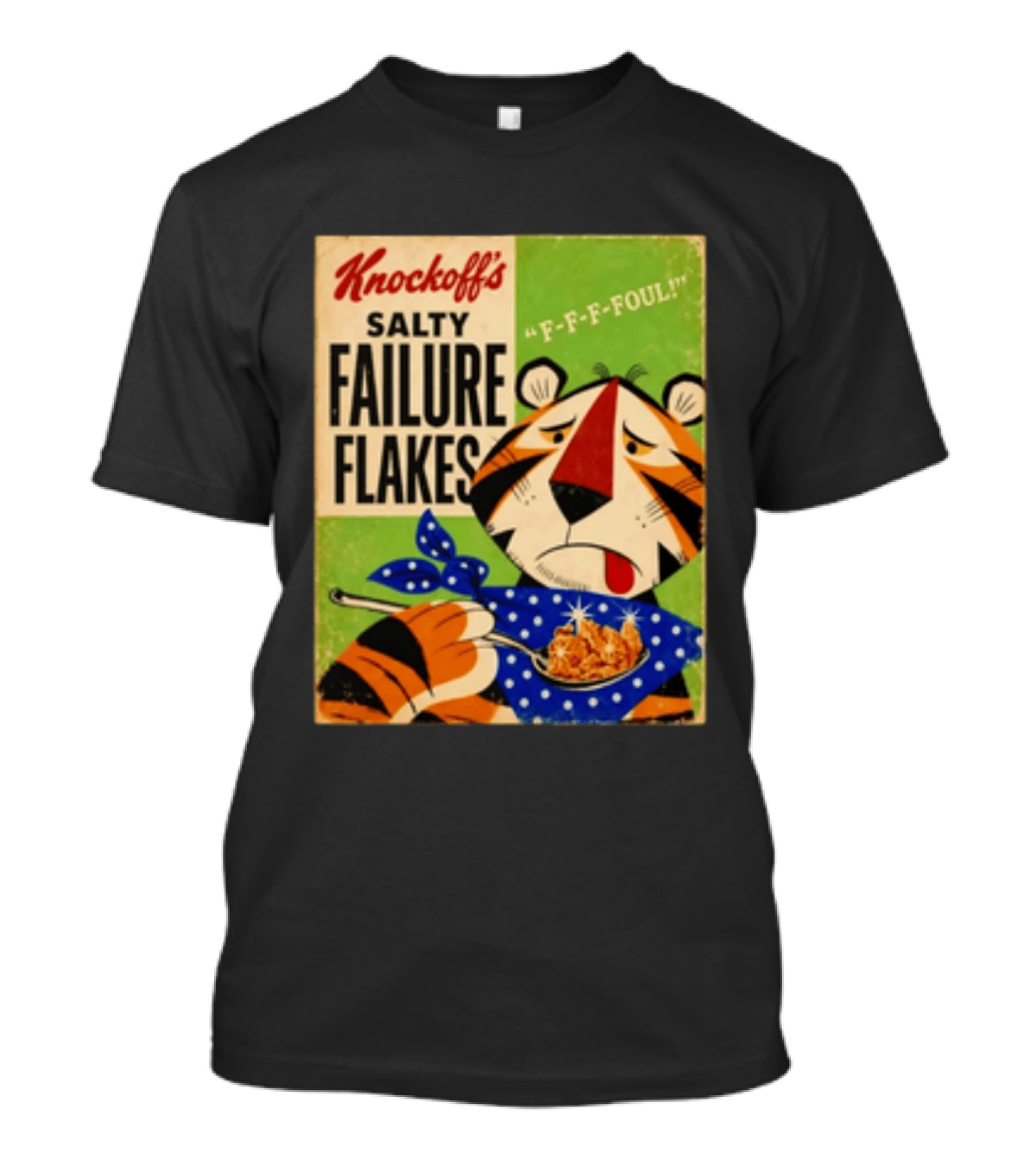 Knockoff's Salty Failure Flakes F F F Foul Sad Tiger Cartoon T-Shirt