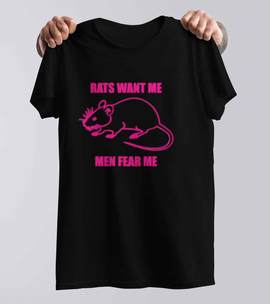Rats Want Me Men Fear Me Pink Outline Rat Joke T-Shirt