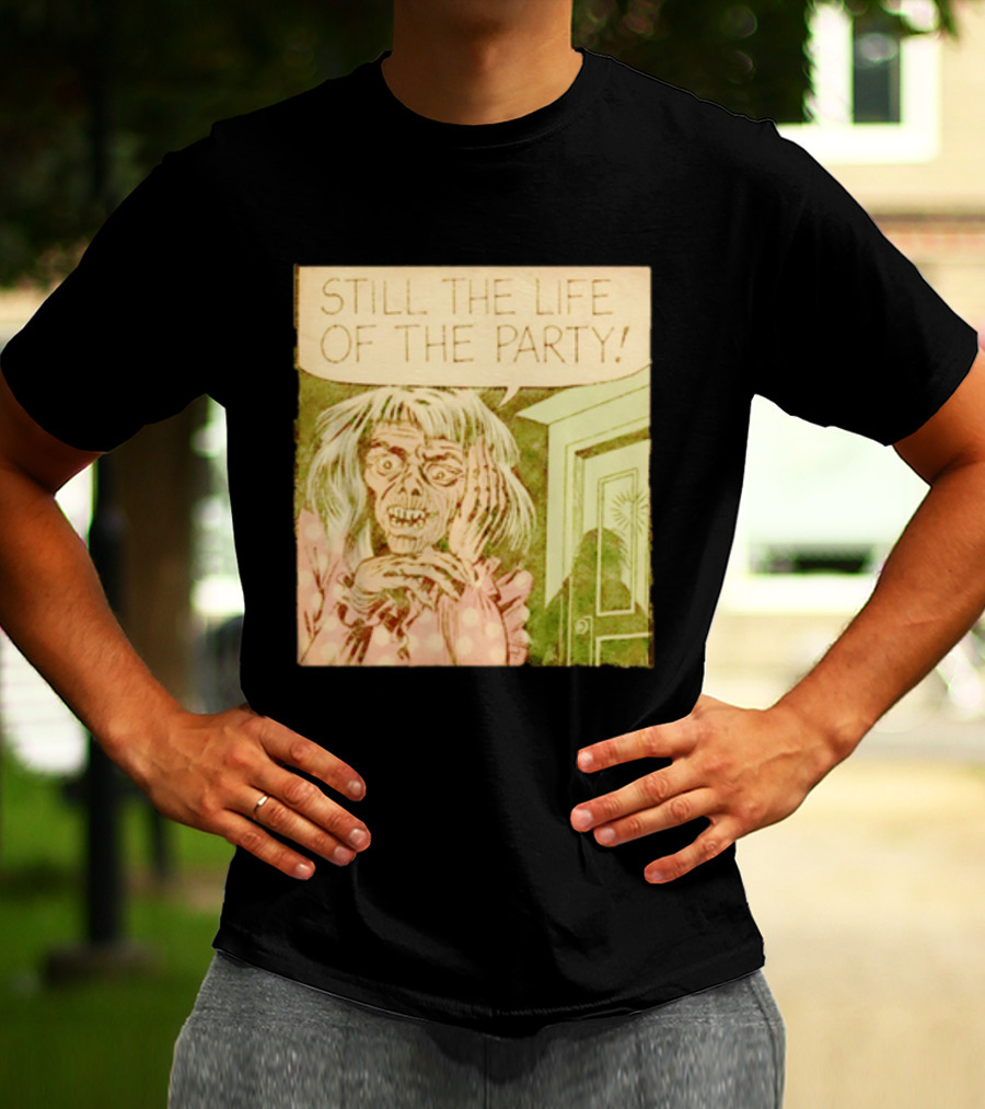 Still The Life Of The Party Horror Comic Vintage Zombie Scene T-Shirt