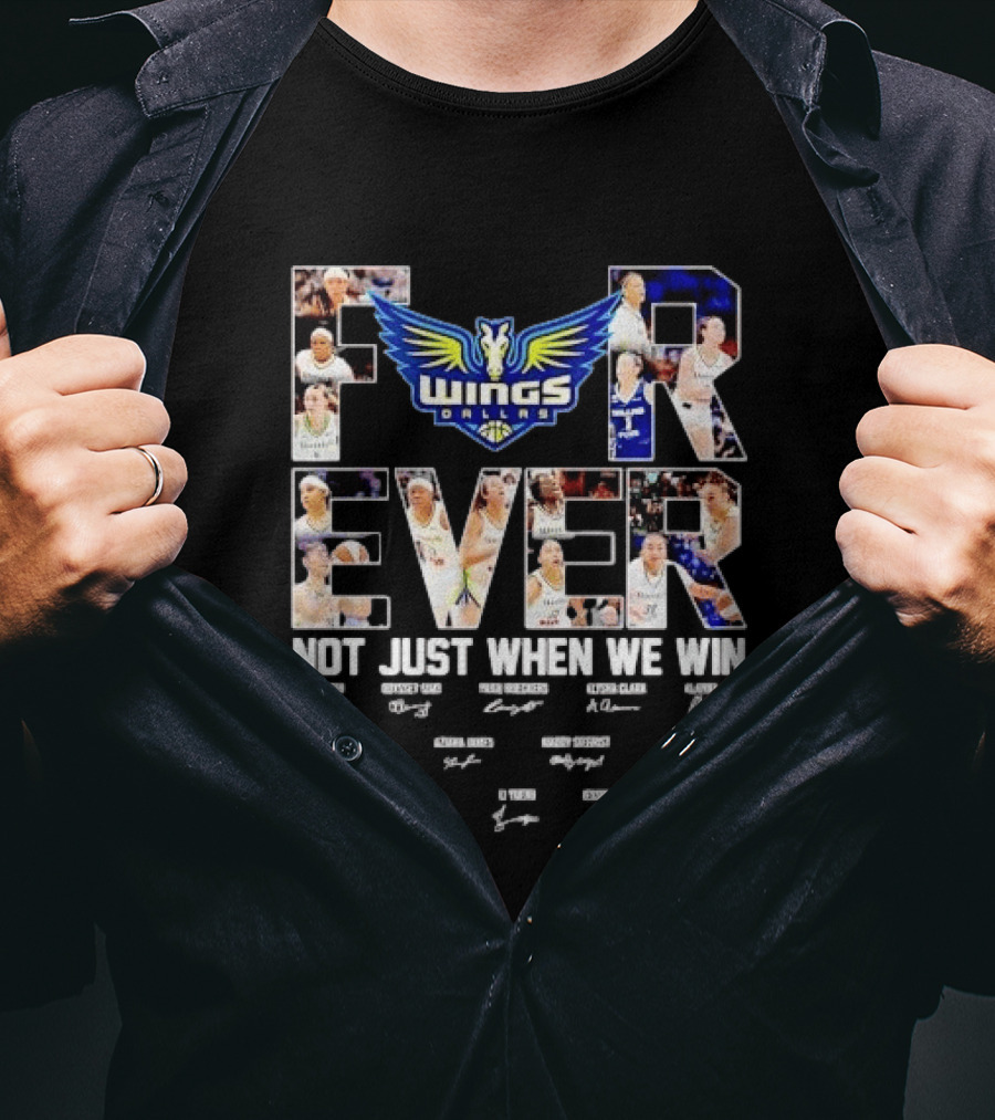 Sug Sutton Odyssey Sims Paige Bueckers Dallas Wings Forever Not Just When We Win T-Shirt
