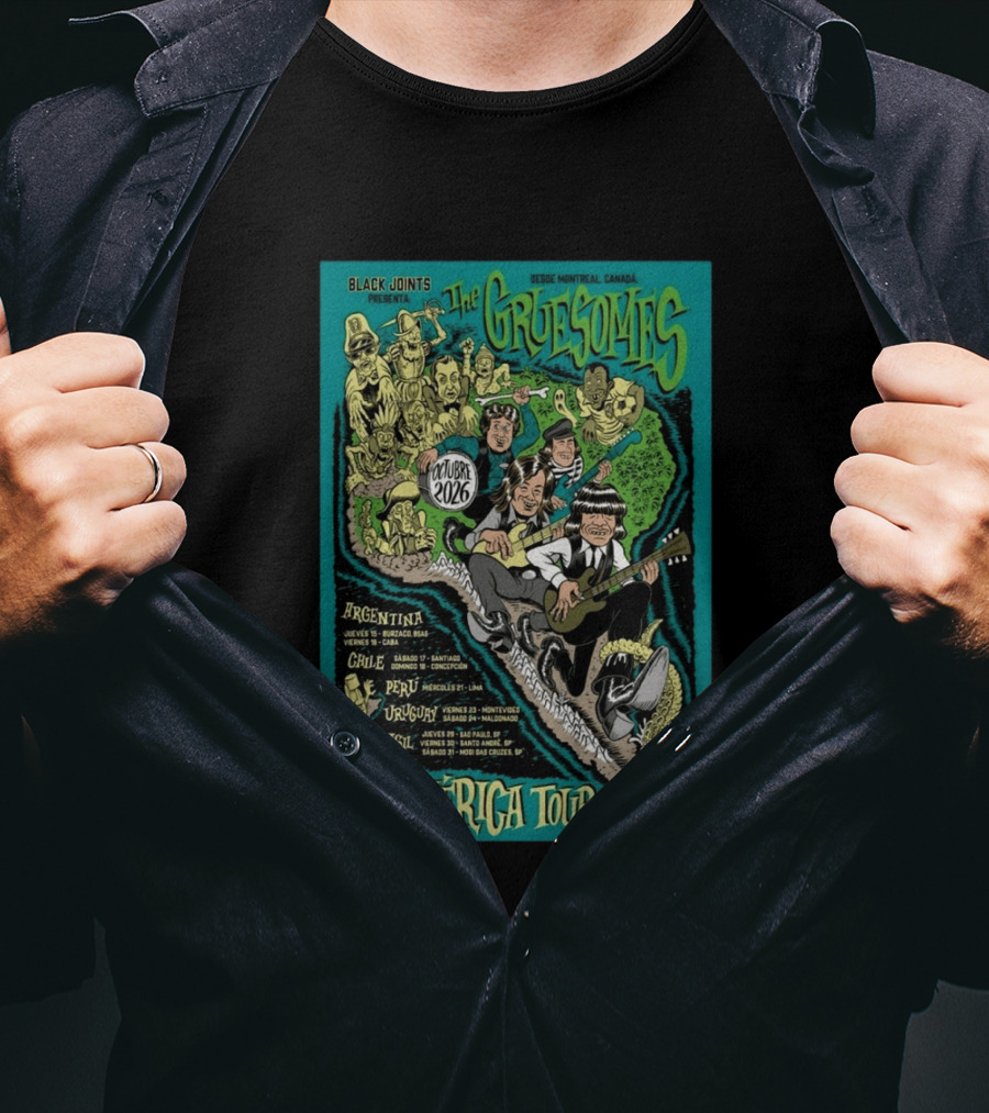 Black Joints Presenta The Gruesomes Sudamérica Tour Octubre 2026 Desde Montreal Canadá Argentina Chile Perú Uruguay Brasil T-Shirt
