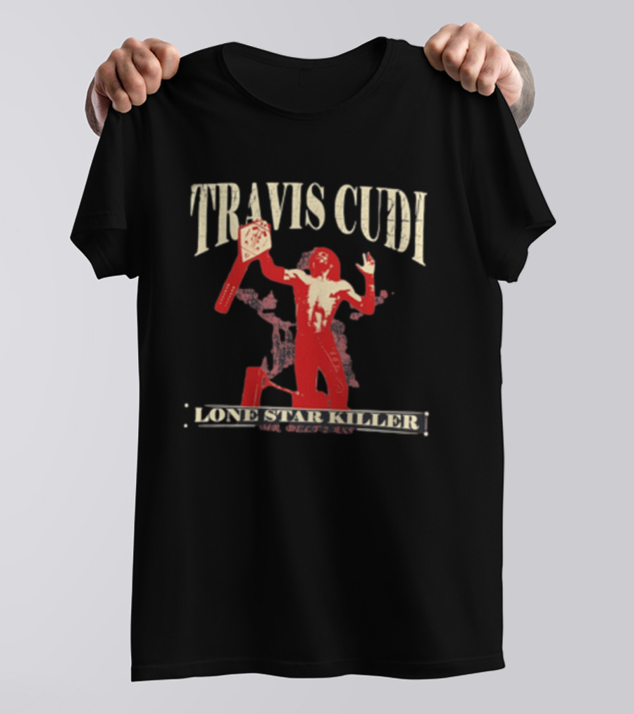 Travis Cudi Lone Star Killer Championship Wrestler T-Shirt