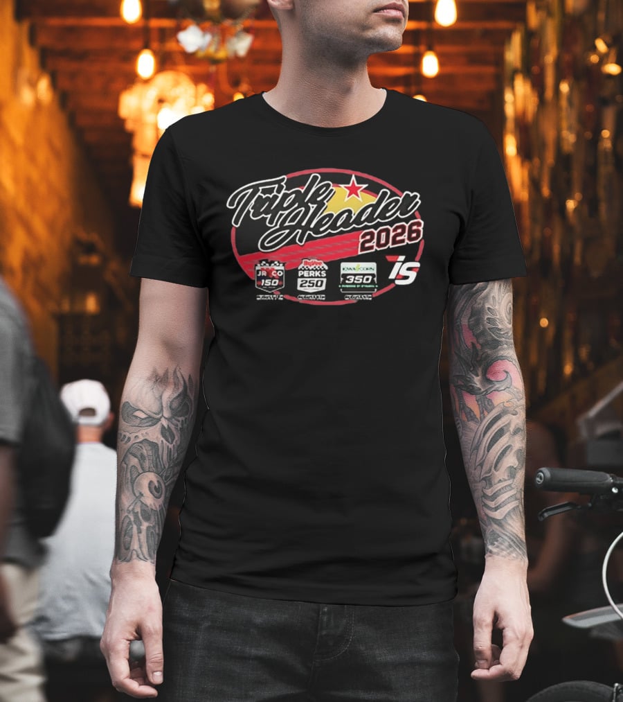 Triple Header 2026 Iowa Corn 350 Hy Vee Perks 250 JR Co 150 Racing Event Series T-Shirt