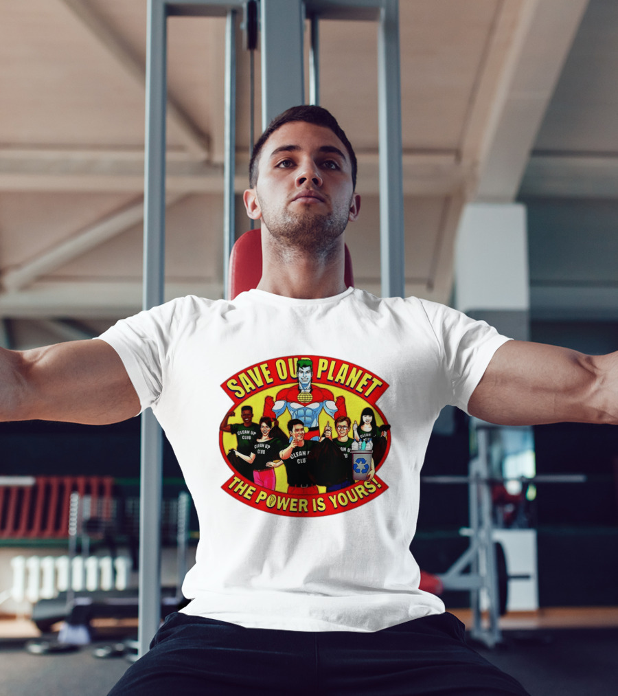 Save Our Planet Clean Up Club The Power Is Yours T-Shirt