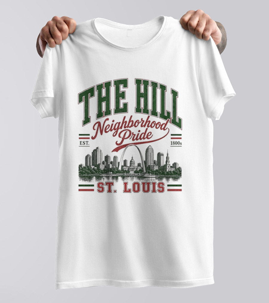 The Hill Neighborhood Pride Est 1894 St. Louis Skyline Heritage T-Shirt