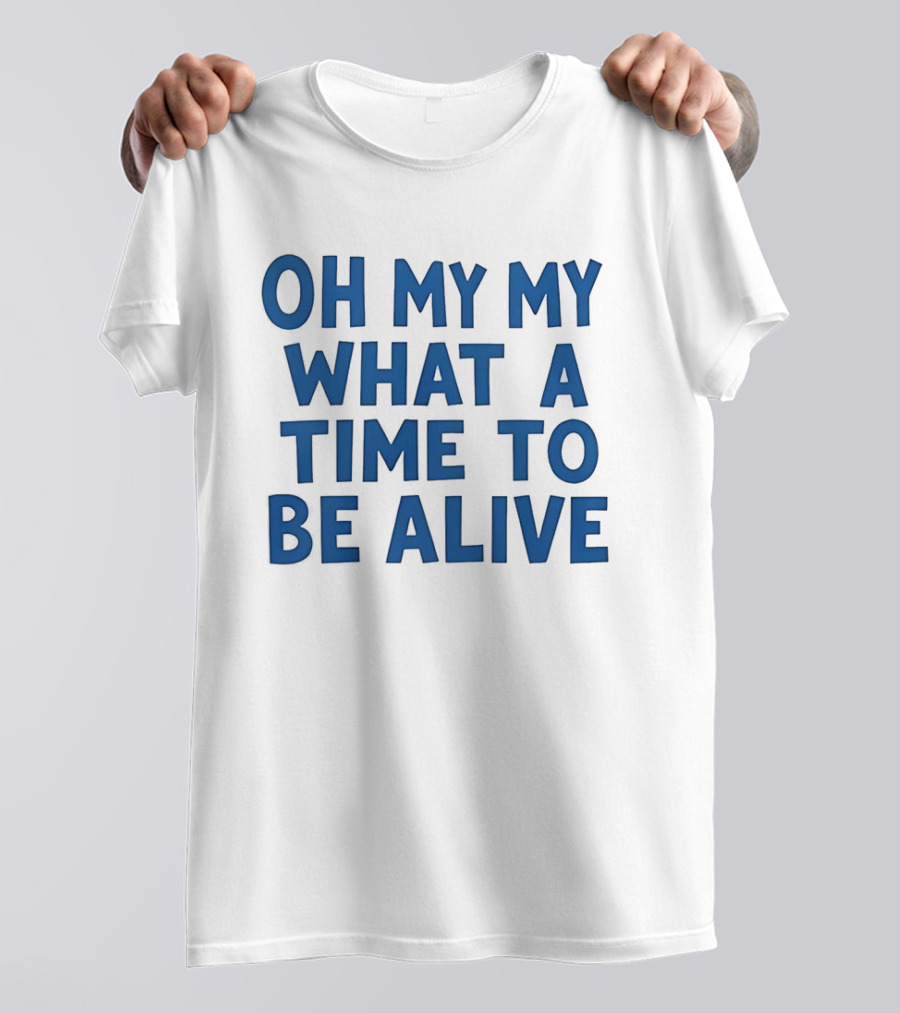 O'Shea Jackson Jr Oh My My What A Time To Be Alive We Love Bayley T-Shirt