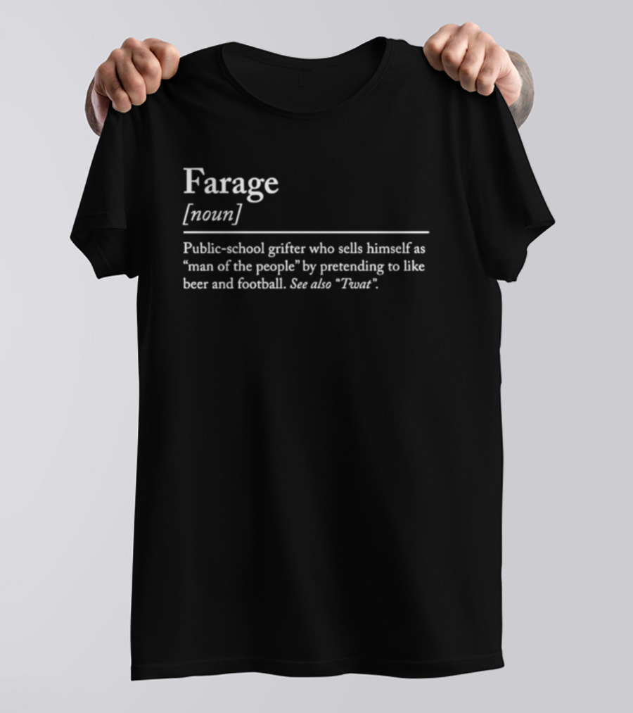 Farage Public School Grifter Man Of People Pretending Beer Football T-Shirt