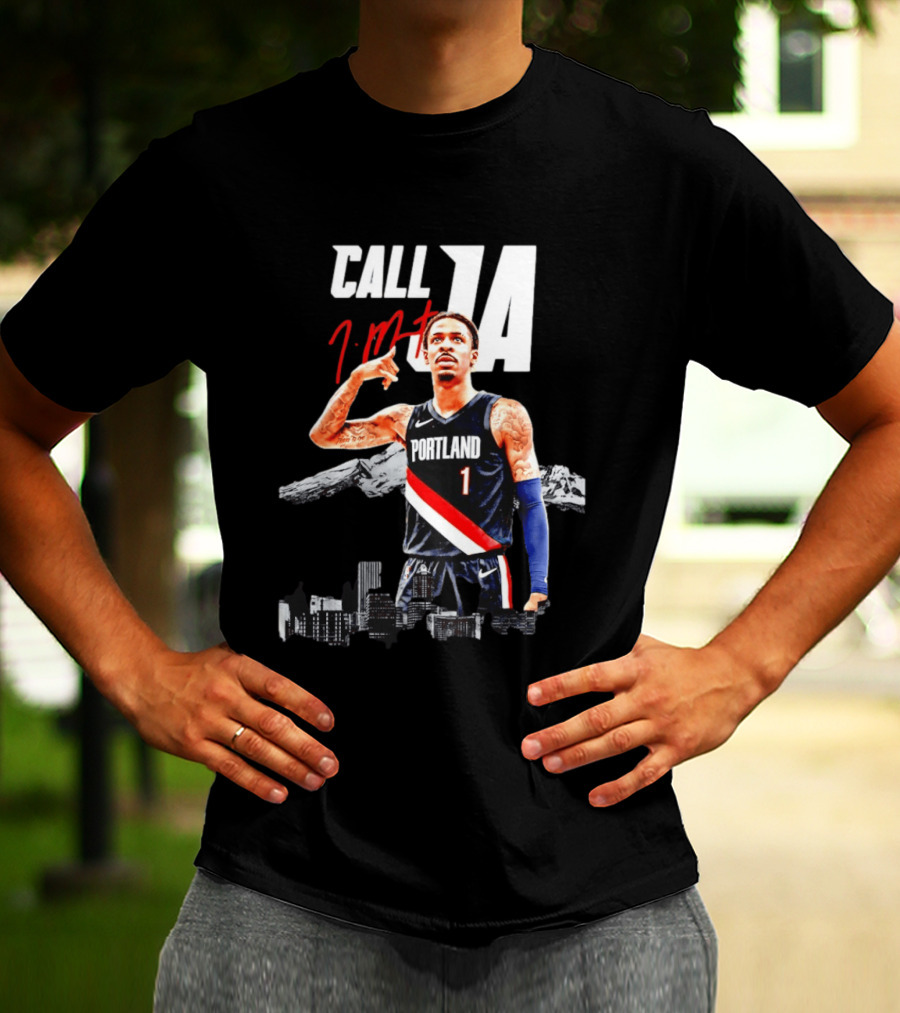 Portland Trail Blazers Ja Morant Call Ja T-Shirt