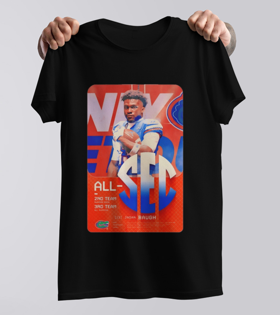 Jadan Baugh No 13 All SEC 2nd Team Running Back Florida Gators 3rd Team All Purpose T-Shirt