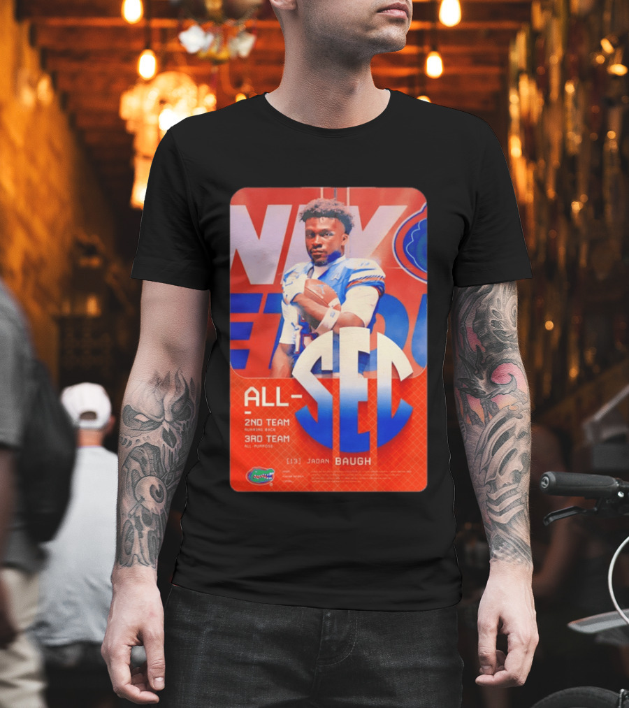 Jadan Baugh No 13 All SEC 2nd Team Running Back Florida Gators 3rd Team All Purpose T-Shirt