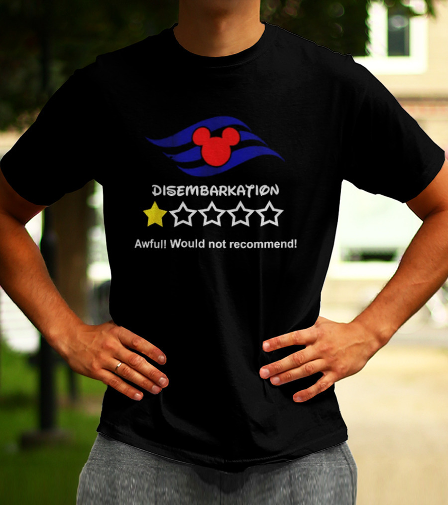 Disney Cruise Disembarkation Awful Review One Star Rating Mickey T-Shirt