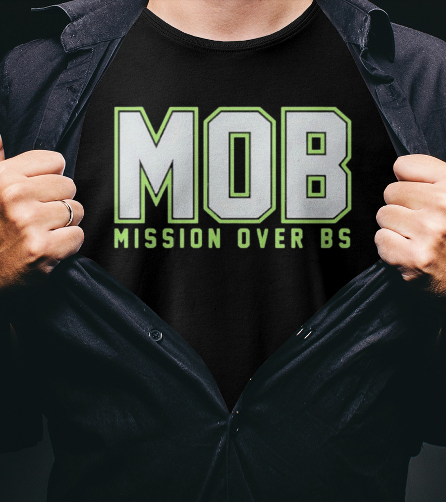 MOB Mission Over BS Mike Macdonald Seattle Seahawks T-Shirt